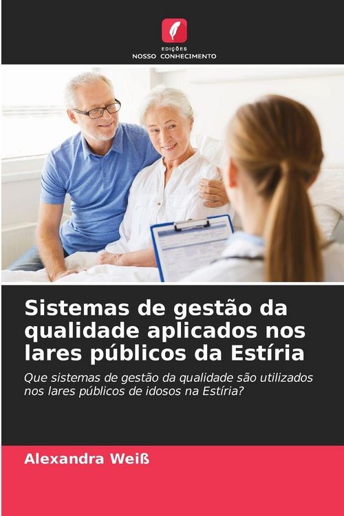 Produktbild: Sistemas de gest&atilde;o da qualidade aplicados nos lares p&uacute;blicos da Est&iacute;ria