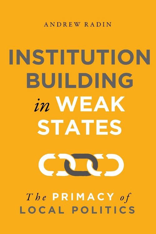 Produktbild: Institution Building in Weak States