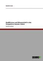 Produktbild: Buddhismus und Wissenschaft in der Perspektive Sozialer Arbeit