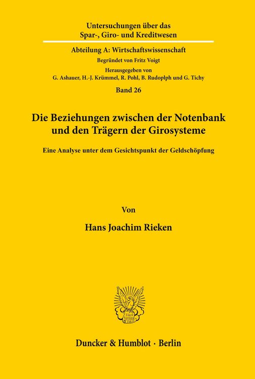 Produktbild: Die Beziehungen zwischen der Notenbank und den Tr&auml;gern der Girosysteme.