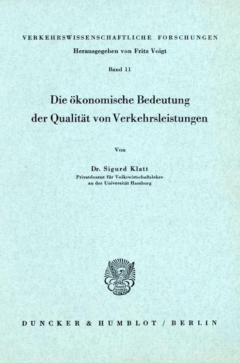 Produktbild: Die &ouml;konomische Bedeutung der Qualit&auml;t von Verkehrsleistungen.