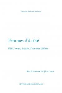 Produktbild: Femmes d'&agrave; c&ocirc;t&eacute; : filles, soeurs, &eacute;pouses d'hommes c&eacute;l&egrave;bres