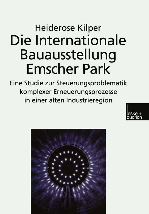 Produktbild: Die Internationale Bauausstellung Emscher Park