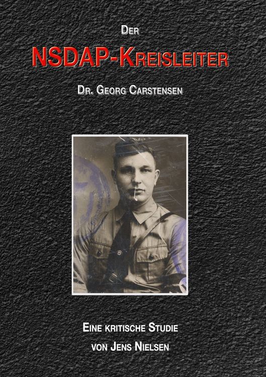 Produktbild: Der NSDAP-Kreisleiter Dr. Georg Carstensen