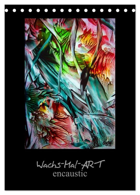 Produktbild: Wachs-Mal-ART encaustic (Tischkalender 2026 DIN A5 hoch), CALVENDO Monatskalender