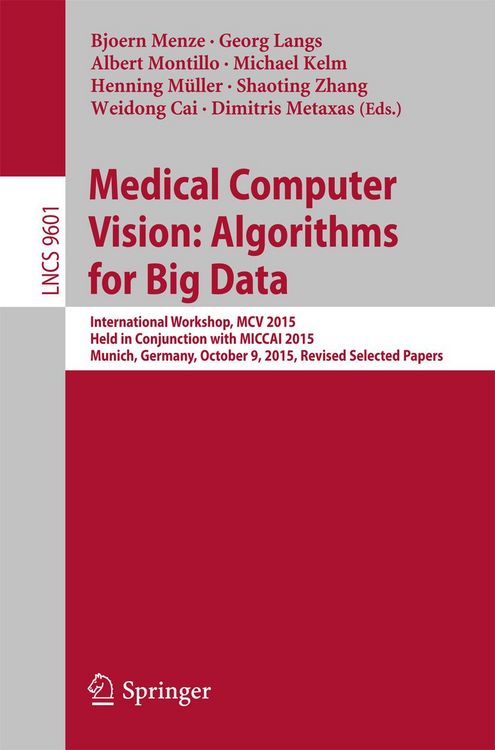 Produktbild: Medical Computer Vision: Algorithms for Big Data