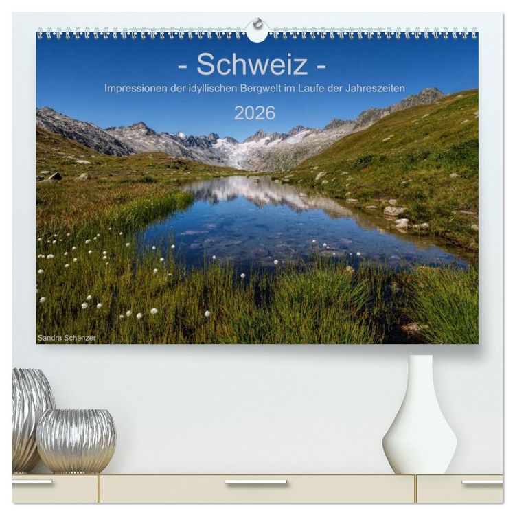 Produktbild: Schweiz - Impressionen der idyllischen Bergwelt im Laufe der Jahreszeiten (hochwertiger Premium Wandkalender 2026 DIN A2 quer), Kunstdruck in Hochglanz