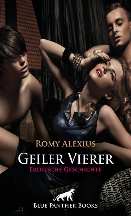 Produktbild: Geiler Vierer | Erotische Geschichte + 3 weitere Geschichten