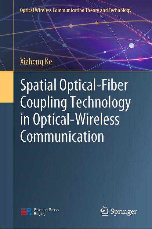 Produktbild: Spatial Optical-Fiber Coupling Technology in Optical-Wireless Communication