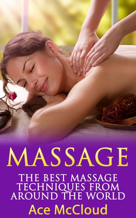 Produktbild: Massage: The Best Massage Techniques From Around The World
