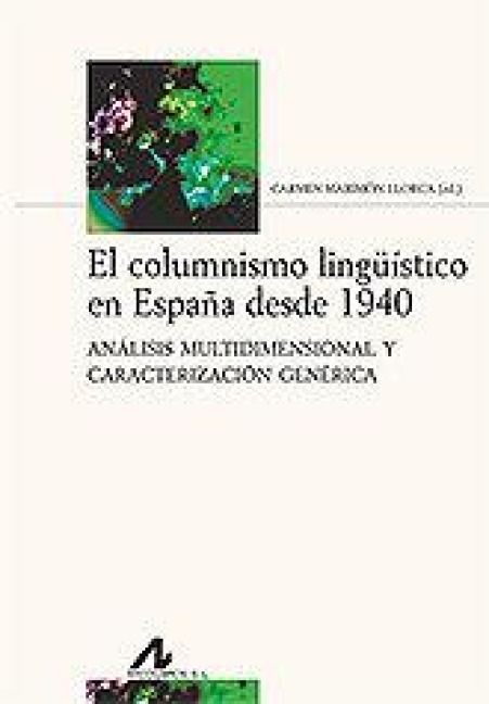 Produktbild: El Columnismo Linguistico En Espa&ntilde;a Desde 1940