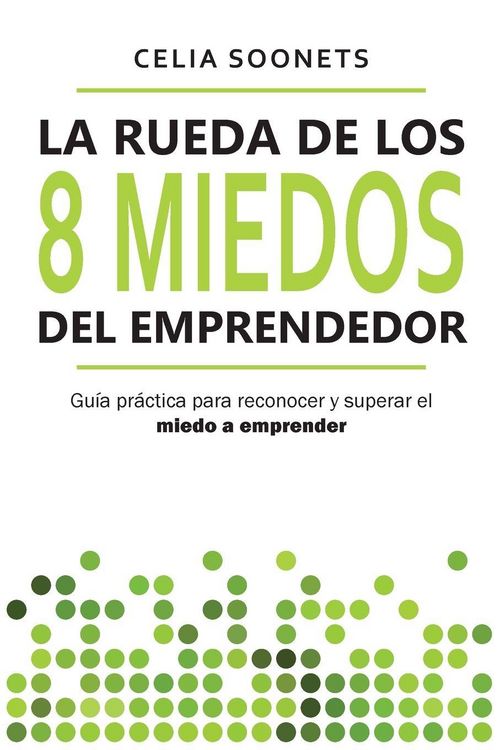 Produktbild: La Rueda de los 8 Miedos del Emprendedor