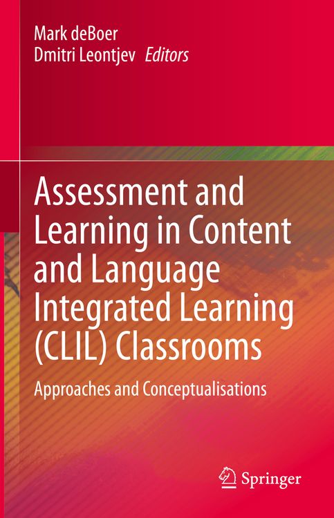 Produktbild: Assessment and Learning in Content and Language Integrated Learning (CLIL) Classrooms