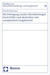 Produktbild: Die Erbringung sozialer Dienstleistungen durch Dritte nach deutschem und europ&auml;ischem Vergaberecht