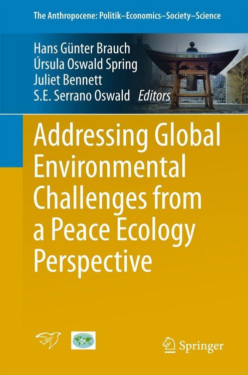 Produktbild: Addressing Global Environmental Challenges from a Peace Ecology Perspective
