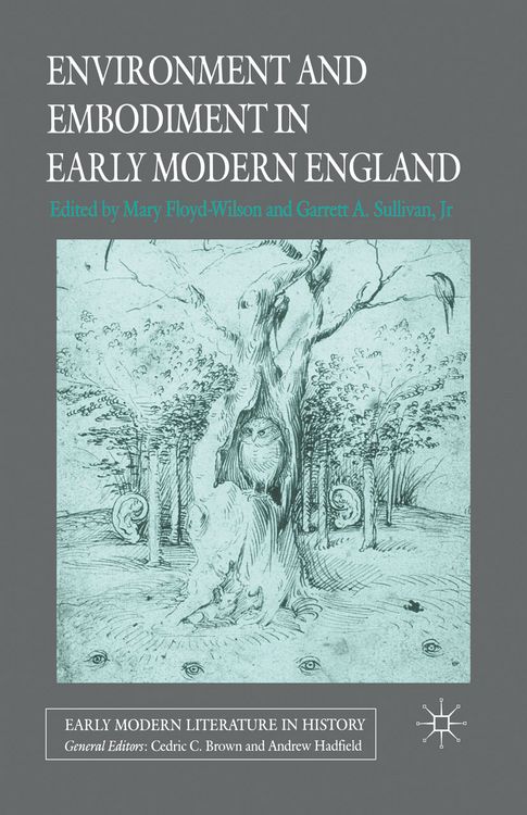 Produktbild: Environment and Embodiment in Early Modern England