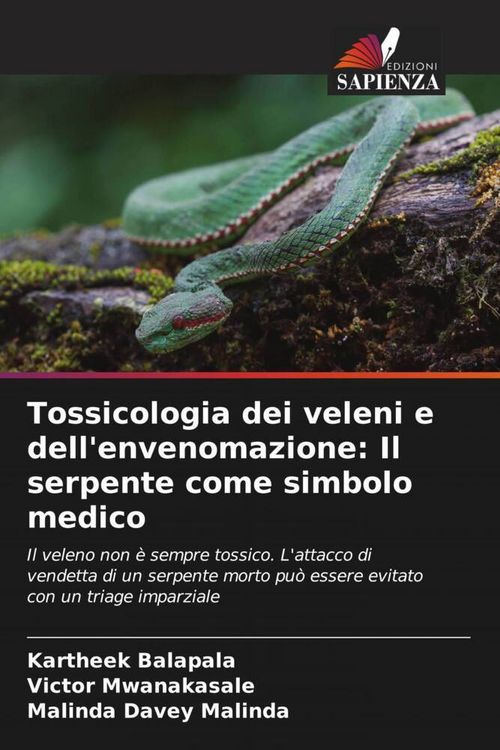 Produktbild: Tossicologia dei veleni e dell'envenomazione: Il serpente come simbolo medico