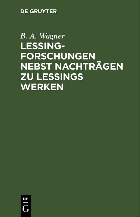 Produktbild: Lessing-Forschungen nebst Nachtr&auml;gen zu Lessings Werken