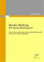 Produktbild: Nordic Walking - Ein Gesundheitssport?