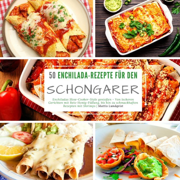 Produktbild: 50 Enchilada-Rezepte f&uuml;r den Schongarer