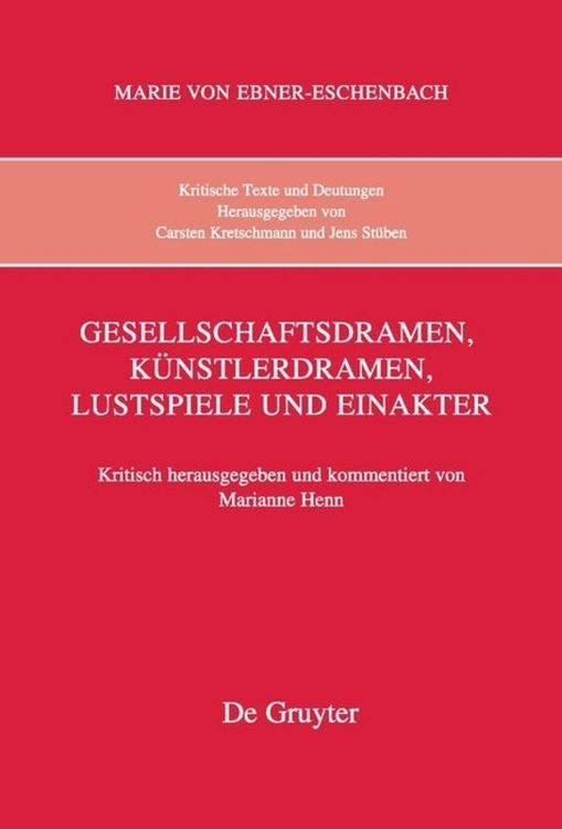 Produktbild: Gesellschaftsdramen, K&uuml;nstlerdramen, Lustspiele und Einakter
