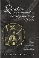 Produktbild: Quaker Communities in Early Modern Wales