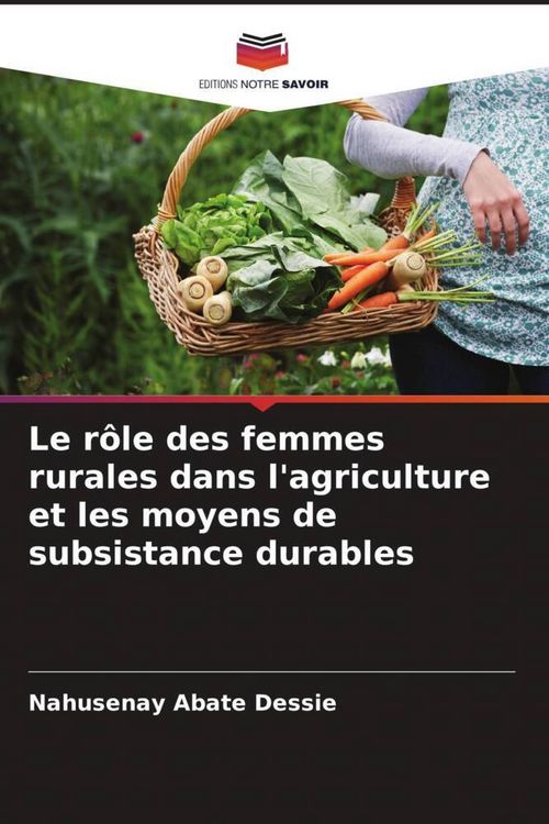 Produktbild: Le r&ocirc;le des femmes rurales dans l'agriculture et les moyens de subsistance durables