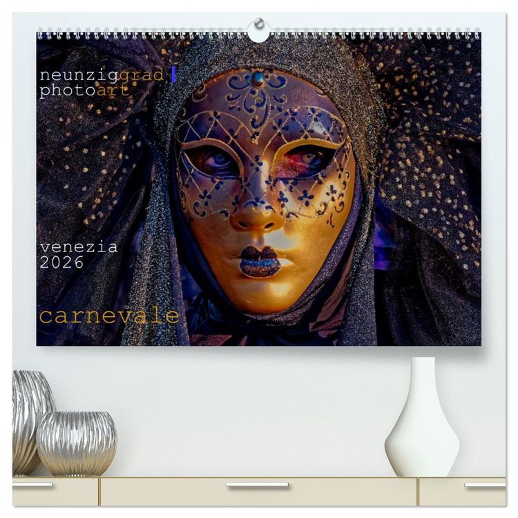 Produktbild: neunziggrad I photoart: venezia carnevale (hochwertiger Premium Wandkalender 2026 DIN A2 quer), Kunstdruck in Hochglanz