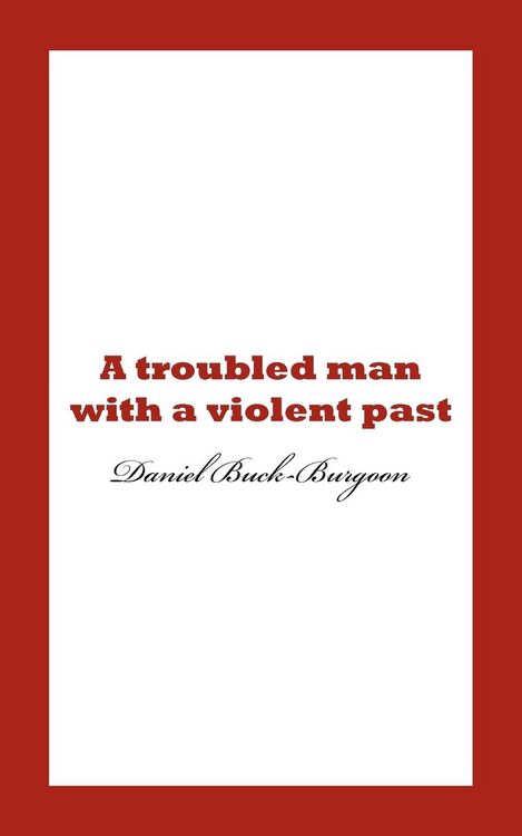 Produktbild: A Troubled Man with a Violent Past.