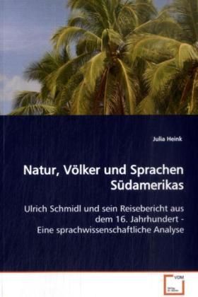 Produktbild: Heink, J: Natur, V&ouml;lker und Sprachen S&uuml;damerikas