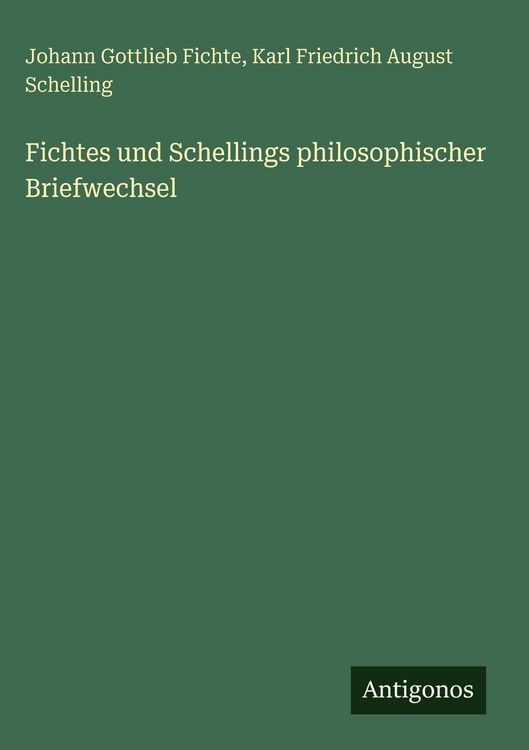 Produktbild: Fichtes und Schellings philosophischer Briefwechsel