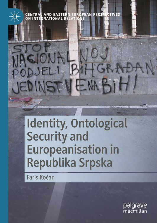 Produktbild: Identity, Ontological Security and Europeanisation in Republika Srpska