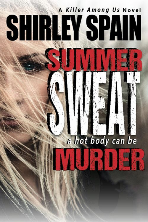 Produktbild: Summer Sweat (A Killer Among Us Thriller, Book 2)