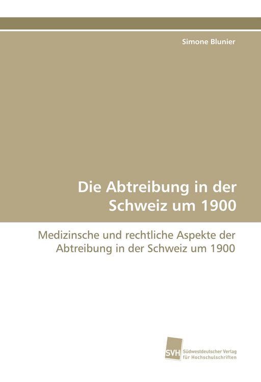 Produktbild: Die Abtreibung in der Schweiz um 1900