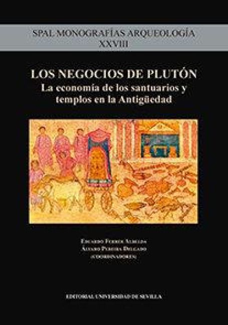 Produktbild: Los negocios de Plut&oacute;n : la econom&iacute;a de los santuarios y templos en la Antig&uuml;edad