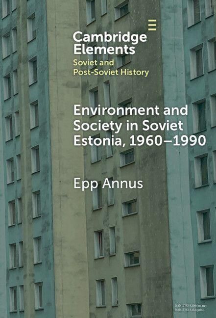 Produktbild: Environment and Society in Soviet Estonia, 1960-1990