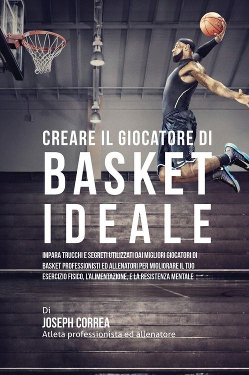 Produktbild: Creare il Giocatore Di Basket Ideale