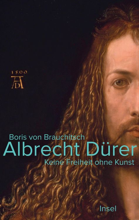 Produktbild: Albrecht D&uuml;rer. Keine Freiheit ohne Kunst