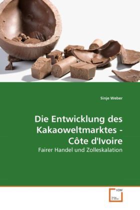 Produktbild: Weber, S: Entwicklung des Kakaoweltmarktes - C&ocirc;te d'Ivoire