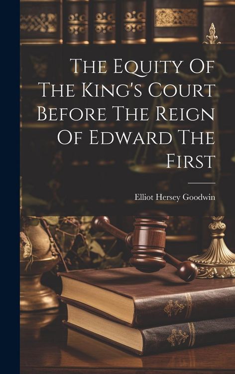 Produktbild: The Equity Of The King's Court Before The Reign Of Edward The First
