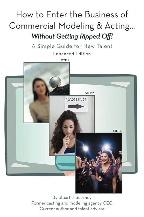 Produktbild: How to Enter the Business of Commercial Modeling and Acting ... Without Getting Ripped Off