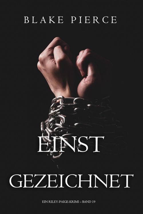 Produktbild: Einst gezeichnet (Ein Riley-Paige-Krimi - Band 19)