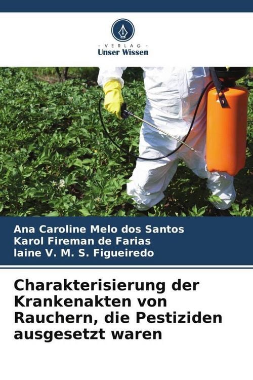 Produktbild: Charakterisierung der Krankenakten von Rauchern, die Pestiziden ausgesetzt waren