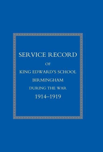 Produktbild: Service Record of King Edward's School Birmingham 1914-1919