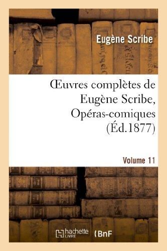 Produktbild: Oeuvres Compl&egrave;tes de Eug&egrave;ne Scribe, Op&eacute;ras-Comiques. S&eacute;r. 4, Vol. 11