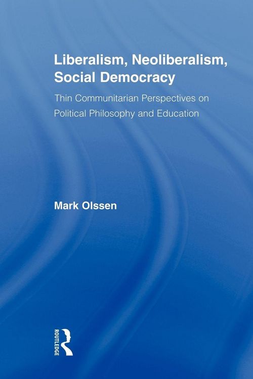 Produktbild: Liberalism, Neoliberalism, Social Democracy