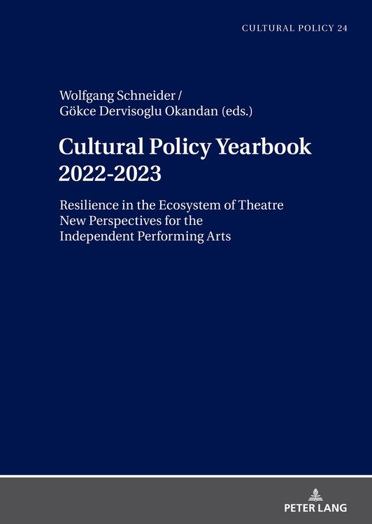 Produktbild: Cultural Policy Yearbook 2022&ndash;2023 Resilience in the Ecosystem of Theatre