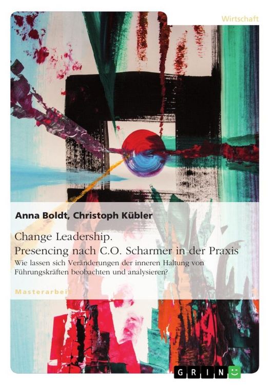 Produktbild: Change Leadership. Presencing nach C.O. Scharmer in der Praxis