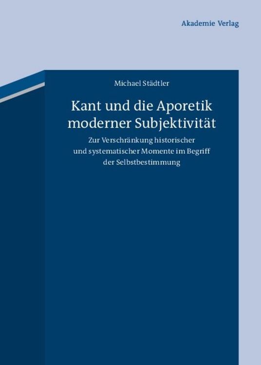 Produktbild: Kant und die Aporetik moderner Subjektivität