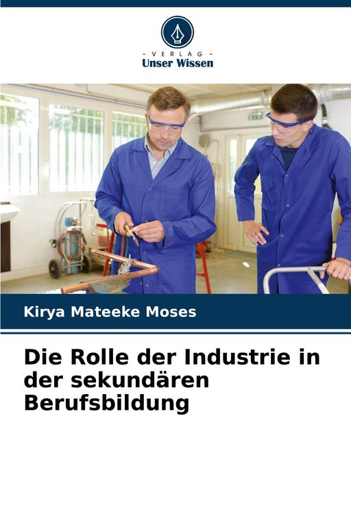 Produktbild: Die Rolle der Industrie in der sekund&auml;ren Berufsbildung